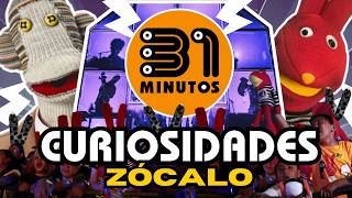 CURIOSIDADES de 31 MINUTOS ZÓCALO