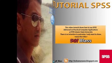 Tutorial SPSS  Bagian 1 : Pengenalan SPSS