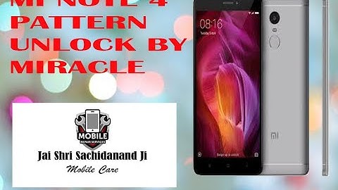mi note 4 pattern unlock by miracle box