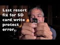 How to do the UNUSUAL FIX for the SD Card Write Protected Error When It's NOT the SD Card