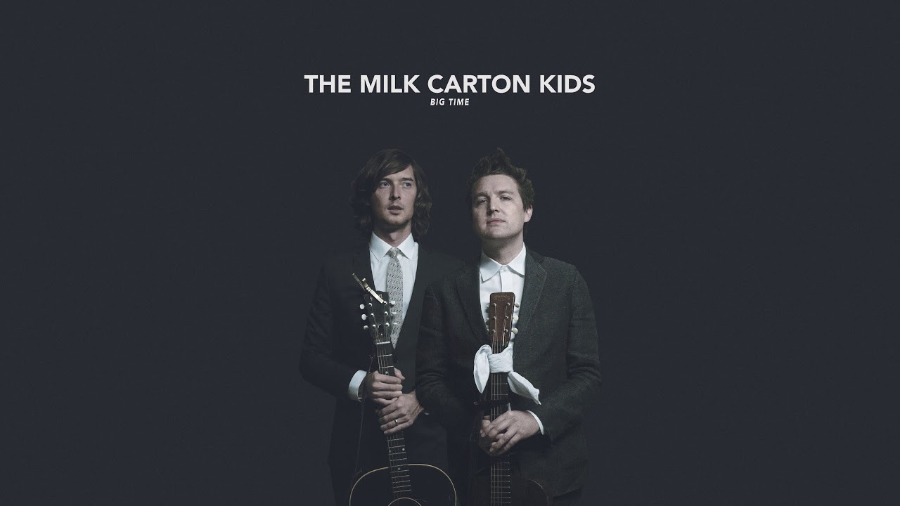 The Milk Carton Kids - "Big Time" (Full Album Stream) auf YouTube ansehen The Milk Carton Kids - "Big Time" (Full Album Stream) auf YouTube ansehen