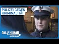 "Sie haben keinen Respekt vor mir" - Im Einsatz mit der Polizei | Only Human Deutschland