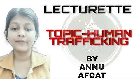 SSB Lecturette Topic | Human Trafficking |#240 |Daily Lecturette Practice ||SSB INTERVIEW