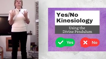 Yes/No Kinesiology: Using the Divine Pendulum