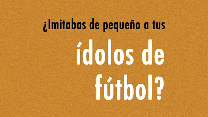 ¿imitabas a tus ídolos de fútbol? YO SOY PEPE POSTIGO