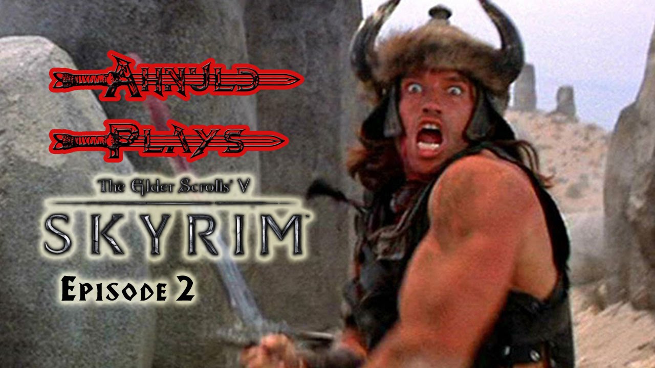 Ahnuld plays Skyrim (Part 2)