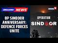 Top Military Brass To Huddle On Op Sindoor Anniversary Amid Tri-service Integration Push | News18