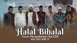 HALAL BIHALAL (Forum Persaudaraan Haji DDII) ~ DERRY SULAIMAN