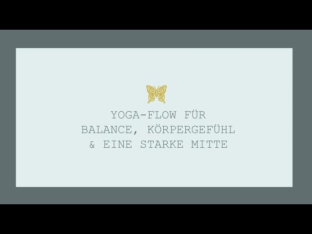 Flow für Balance, Körpergefühl & eine starke Mitte - Für alle Yogis