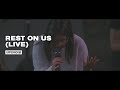 Rest On Us (Live) - UPPERROOM