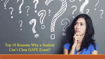 What are the Reasons for Failing in GATE Exam? | GATE 2018
