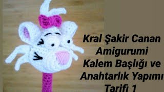 Kral Şakir Canan Amigurumi Kalem Başlığı Anahtarlık Kalem Kutusu Ve Çanta Süsü Yapımı Tarifi 1