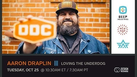 Aaron Draplin // Loving the Underdog