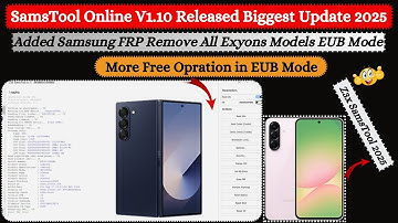 New Z3x SamsTool Online 1.10 Update Released | Full Review,EUB Mode,FRP Remove Samsung | 2025