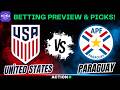 USA vs Paraguay Preview & Best Bets | USMNT Predictions