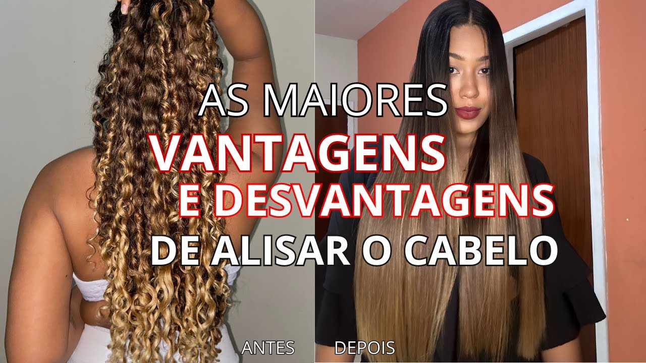 VANTAGENS E DESVANTAGENS DE ALISAR O CABELO!!!!