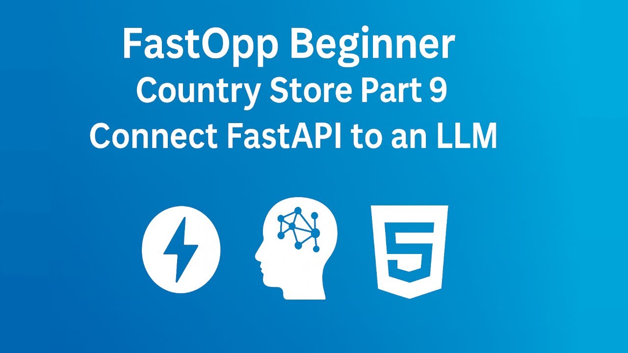FastOpp Country Store 1.9 – Connect FastOpp to an LLM with a FastAPI Service