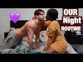 OUR NIGHT ROUTINE AS A COUPLE 💕