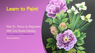 Learn to Paint One Stroke - Relax and Paint With Donna - Peony for Beginners | Donna Dewberry 2022
