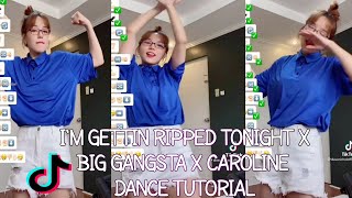 Download I'm Gettin Ripped Tonight X Big Gangsta X Caroline Dance Tutorial Video MP3 I'm Gettin Ripped Tonight X Big Gangsta X Caroline Dance Tutorial