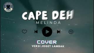 Cape Deh - Melinda Cover Versi Joget Lambak By ( LaksMananaStudio )