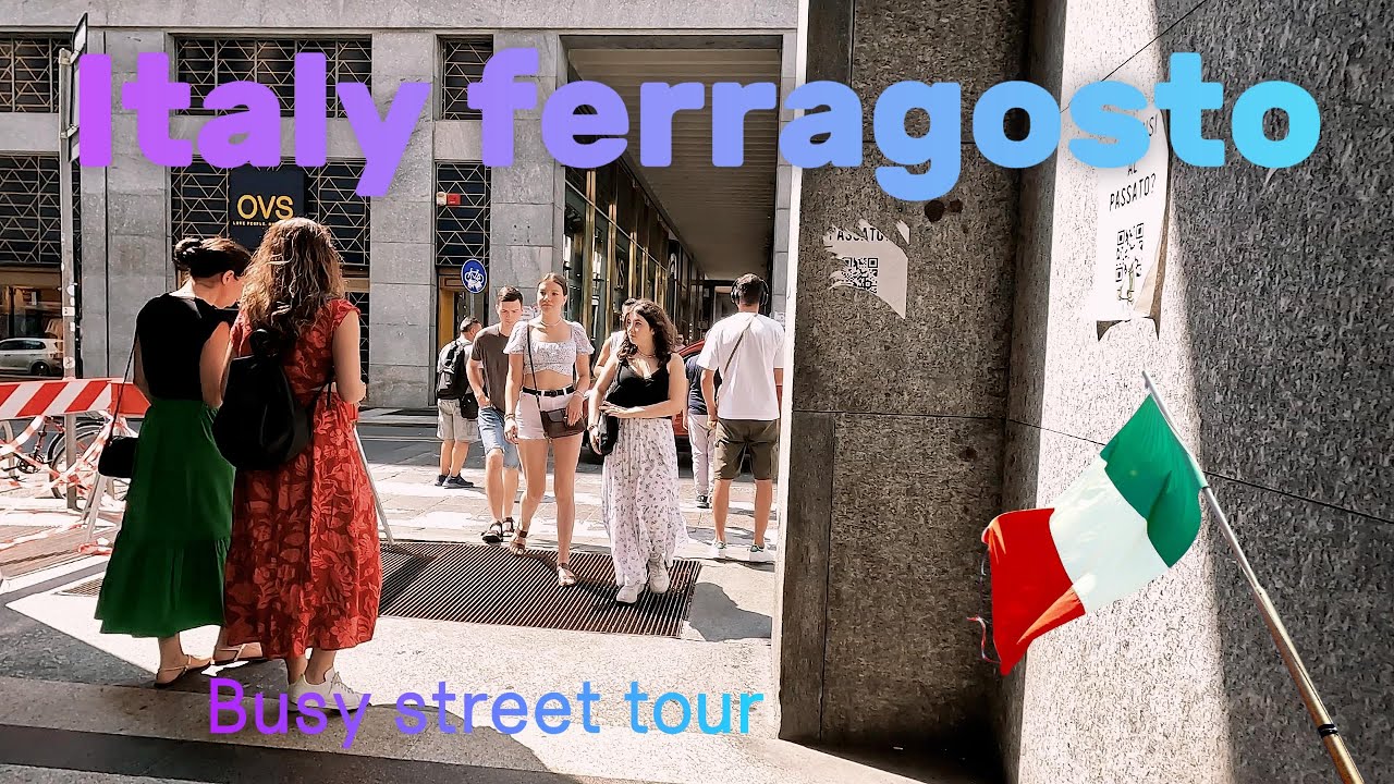 Ferragosto Italy 2024| Italy Busy Street Tour  
