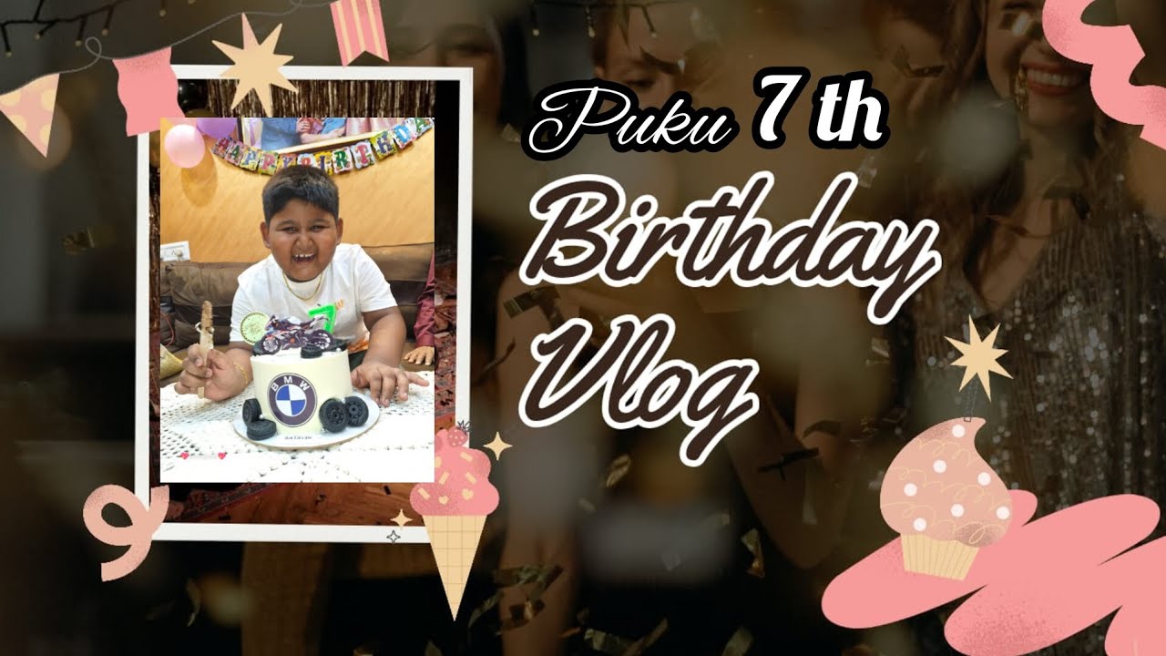 His 7th birthday 🎂 celebration......