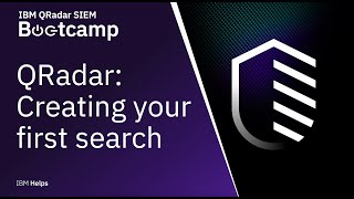 QRadar: Creating your first search