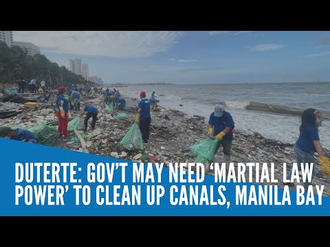 Duterte: Gov’t may need ‘martial law power’ to clean up canals, Manila Bay