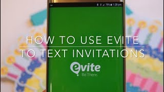 How to Use Evite to Text Invitations to Your Guests