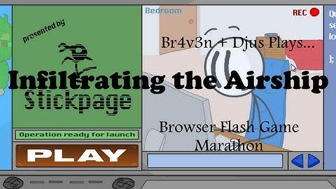 Browser Flash Game Marathon - Episode 3 - Infiltrating the Airship - w/ Br4v3n + Djüs