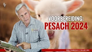 Voorbereiding: Pesach 2024 - Past. Frik Weideman | Menorah Tabernakel