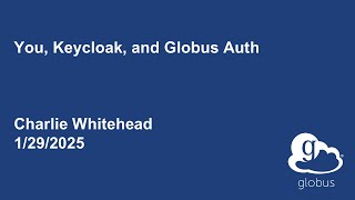 You, Keycloak, and Globus Auth