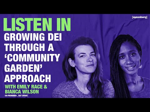 Listen In: Growing DEI Through A ‘Community Garden’ Approach
