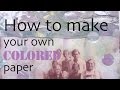 Barbara bttcher  how to make your own colored paper