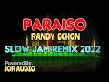 Paraiso slow jam remix 2022  jor audio