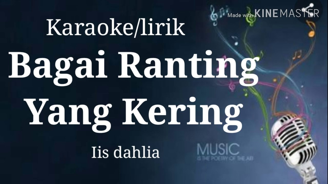 BAGAI RANTING YANG KERING Karaoke/lirik. Iis dahlia | Lagu karaoke di