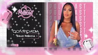 GRAZI PELUCIA - POLLYCAST