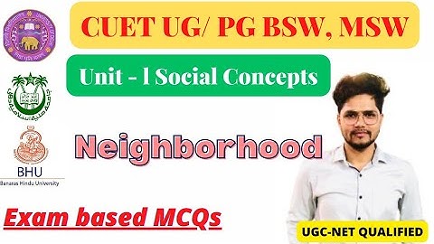 Unit 1 Social Concepts Neighborhood | CUET UG CUET PG | UGC NET | Social Work | Mohd Nadeem