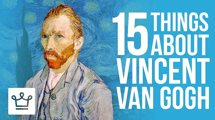 15 Things You Didn't Know About Vincent Van Gogh - DayDayNews