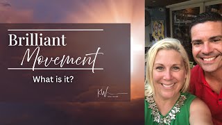 Experience the Brilliant Movement with Ray Higdon and Kim Ward Content
