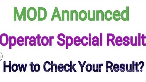 MOD Operator Special Result | MOD Announced Operator Special Results | MOD Jobs 2021 | MOD |