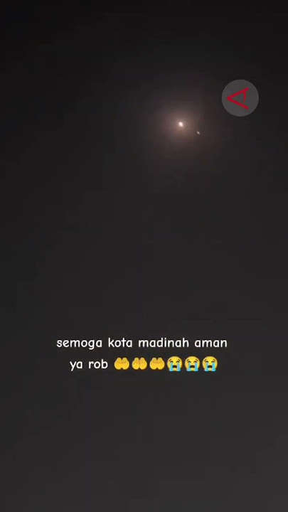 Viral! Sound of explosion and sighting of missile-like object at the Prophet's Mosque in Medina