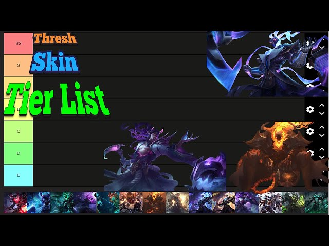 Thresh Skins Tier List (Community Rankings) - TierMaker