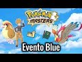 EVENTO BLUE TODO CONTEÚDO POKEMON MASTERS
