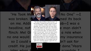 But one man didn’t flinch: Mel Gibson.He gave me a role when no one would hire me#viral