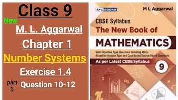 New ml aggarwal class 9 maths chapter 1 Number Systems exercise 1.4 question 10-12 part 3