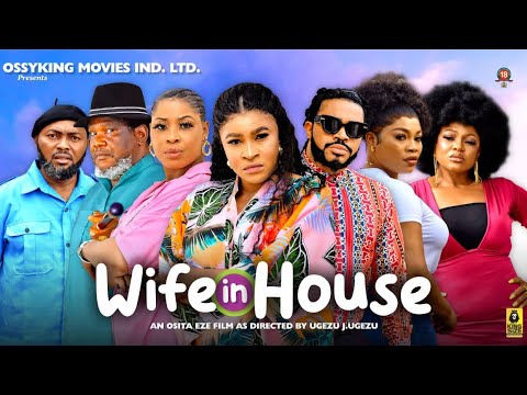 WIFE IN HOUSE SEASON 1 - MARY IGWE,MALEEK MILTON, UGEZU J,2023 LATEST NIGERIAN NOLLYWOOD MOVIE