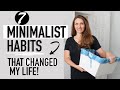 7 MINIMALIST HABITS That CHANGED My LIFE !