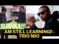 SIJAFIKA! TRIO MIO REVEALS HE